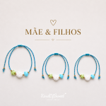 Pulseiras  mãe e filhos