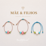 Pulseiras mãe e filha e filho