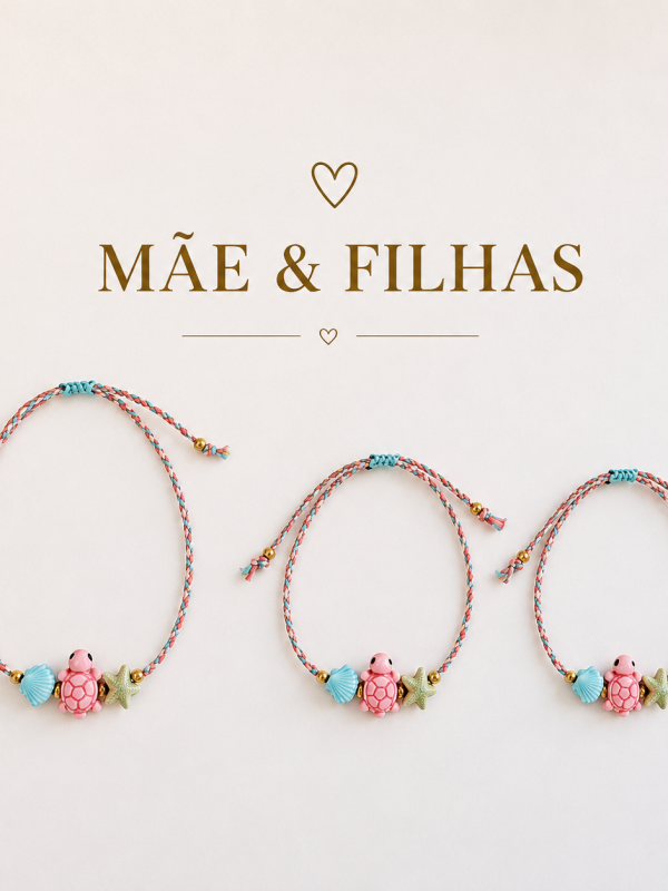 Pulseiras  mãe e filhas